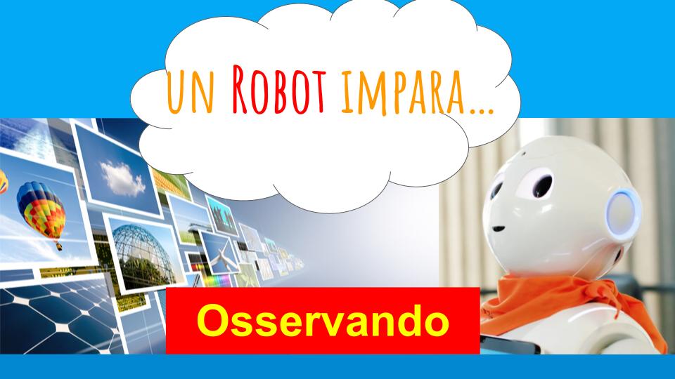 Come impara un Robot